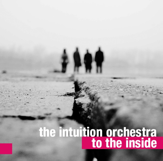 The Intuition Orchestra - To the Inside