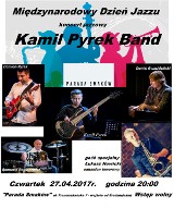 Międzynarodowy Dzień Jazzu w Kaliszu. Koncert Kamil Pyrek Band