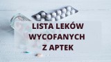 Takie leki zostały wycofane z aptek przez GIF. Uważaj - musisz sprawdzić, czy nie masz ich w apteczce