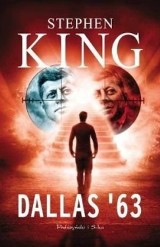 "Dallas '63" Stephena Kinga. Thriller z elementami science fiction?