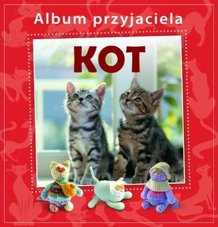 "Album przyjaciela (PIES i KOT)" - uwiecznić wspólne chwile...