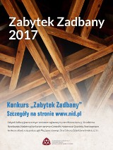 Zgłoś obiekt na konkurs Zabytek Zadbany 2017