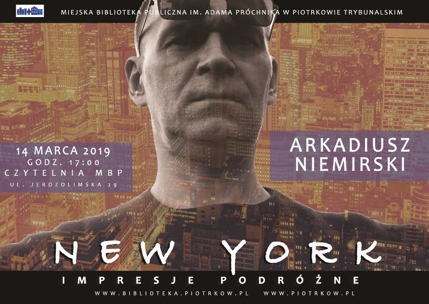 Arkadiusz Niemirski w Piotrkowie przedstawi "Nowojorskie...