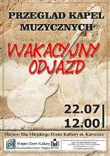 Wakacyjny odjazd. Ratusz urządza przegląd zespołów amatorskich 