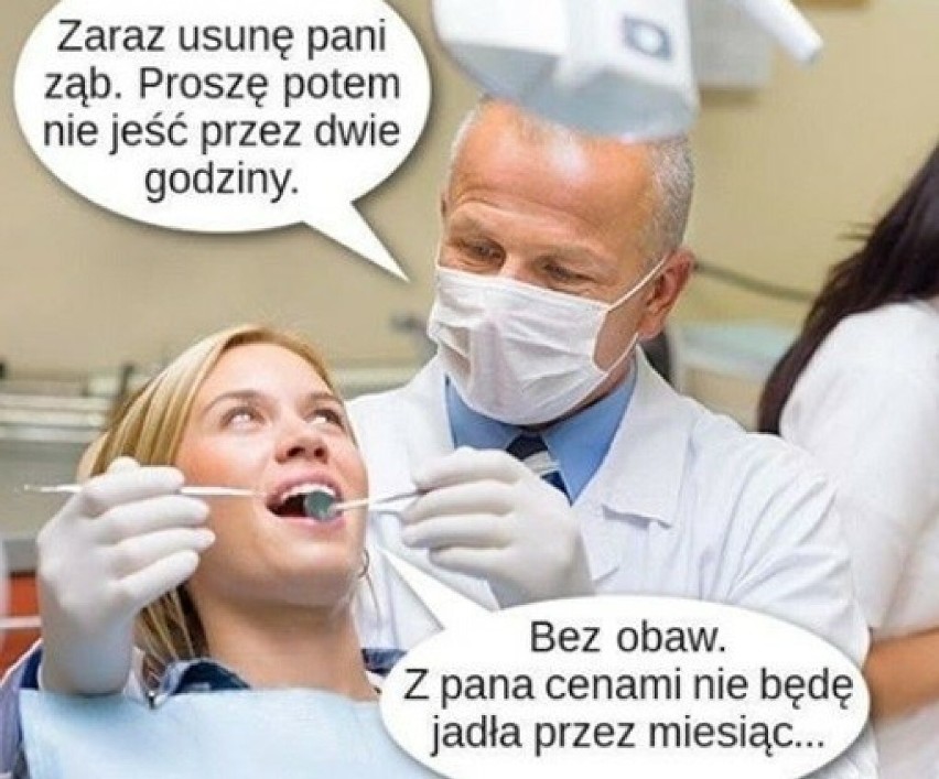 Zabawne MEMY o dentystach! Kiedyś bałeś się bólu, dziś... ceny za wizytę. Dentystyczne paragony GROZY! 