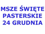 Msze święte pasterskie, w parafii Zbąszyń i Łomnica, wtorek - 24 grudnia 2019                                                              