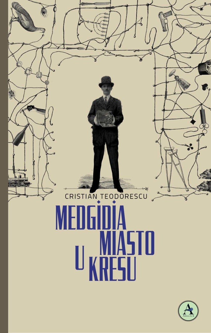 Teodorescu Cristian, „Medgidia, miasto u kresu”  /Wydawnictwo Amaltea/