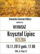 Wystawa rzeźb Krzysztofa Lipca