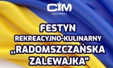 CIM Radomsko zaprasza na Festyn Rekreacyjno-Kulinarny „Radomszczańska Zalewajka”