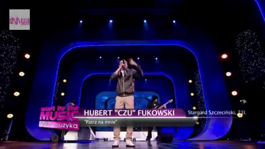 Hubert "Czu" Fukowski w Must Be The Music