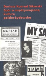 Promocja książki &quot;Spór o międzywojenną kulturę polsko-żydowską&quot;