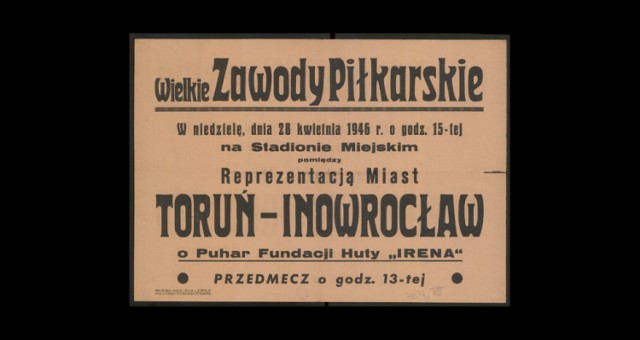 Plakaty informujące o imprezach sportowych z udziałem inowrocławskich sportowców w latach 1946 - 1947.