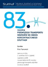 Muzeum Stutthof zaprasza na uroczystość 83 rocznicy pierwszego transportu więźniów