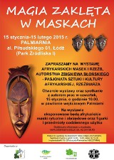 "Magia zaklęta w maskach" wystawa w Palmiarni w Łodzi