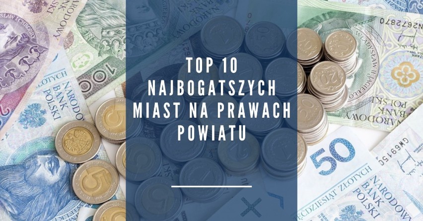 Ranking najbogatszych miast na prawach powiatu w...