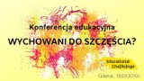 Konferencja "Wychowani do Szczęścia?" w Akademii Sztuk Pięknych w Gdańsku