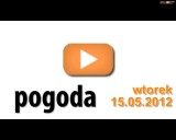 Wielkopolska - Prognoza pogody na wtorek, 15 maja [WIDEO]