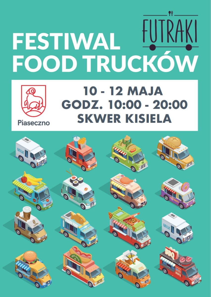 Food Trucki, Piaseczno. Od 10-12 maja na Skwerze Kisiela...