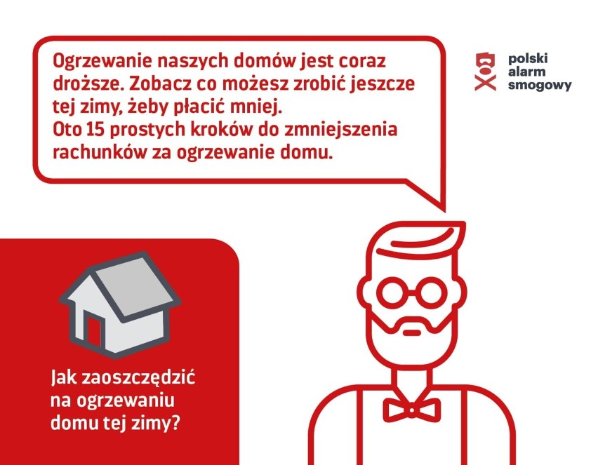 15 prostych sposobów na obniżenie rachunków za ogrzewanie. Polski Alarm Smogowy ruszył z kampanią „Ciepło od zaraz!” INFOGRAFIKI