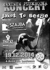 Jakoś To Będzie, Szajba i Thataz na Maximum Punkrocka. Klub 4 Róże dla Lucienne zaprasza na koncert