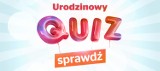 Urodzinowy QUIZ Naszego Miasta