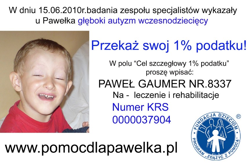 Przekaż jeden procent podatku dla chorego na autyzm Pawełka