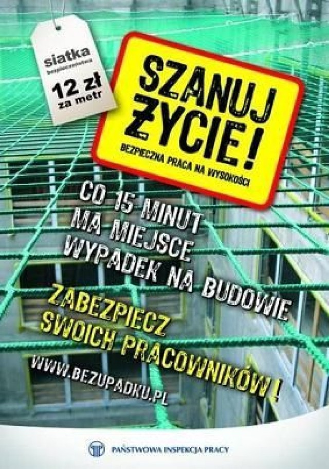 Kampania PIP pod nazwą &quot;Szanuj Życie, bezpieczna praca na wysokości&quot;