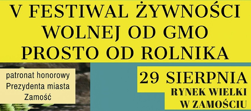 Zamość: V Festiwal Żywności Wolnej od GMO