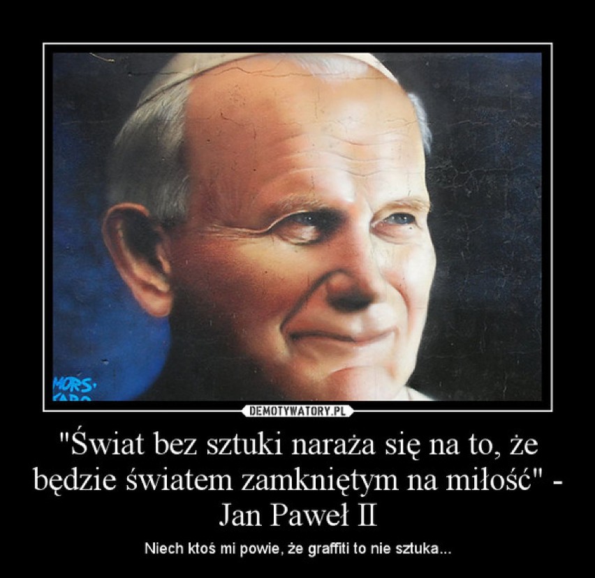 Najsłynniejsze złote myśli papieża Jana Pawła II (ZOBACZ)