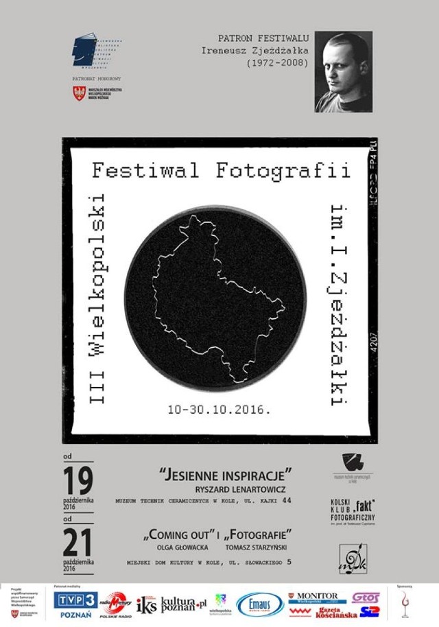 III Wielkopolski Festiwal Fotografii
Miejsce: Miejski Dom Kultury w Kole, ul. Słowackiego 5
21 października (piątek), godz. 17.00
Kolejne dwie wystawy prezentowane będą w Miejskim Domu Kultury w Kole - wystawa autorstwa Tomasza Starzyńskiego pt. „Fotografie” (Galeria Foyer) oraz wystawa „Comig out” Olgi Głowackiej (Galeria J. Buszy).