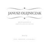 Płyta &quot;Koncerty&quot; Janusza Olejniczaka. Prezent na 60. urodziny mistrza