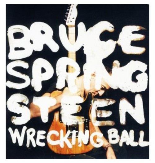 Buce Springsteen "Wrecking Ball"