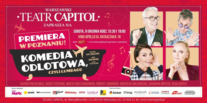 Warszawski Teatr Capitol zaprasza na poznańską premierę teatralnego hitu - „Komedii odlotowej, czyli lumbago” w reżyserii Olafa Lubaszenki! 