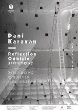 Wystawa Dani Karavan Reflection / Odbicie w Muzeum Śląskim