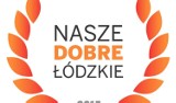 Czekamy na zgłoszenia do plebiscytu Nasze Dobre Łódzkie 2015