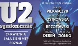 U2 Symfonicznie zagrają koncert w poznańskiej Sali Ziemi. Mamy bilety!