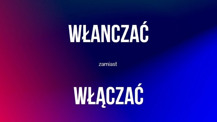 Oto błędy językowe najczęściej popełniane przez Polaków. Czy Polacy mówią poprawnie? Sprawdź, czy ty mówisz po polsku 