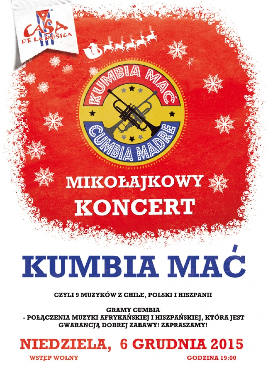 Koncert Mikołajkowy
Zespół Kumbia Mać, 6 grudnia, godz....