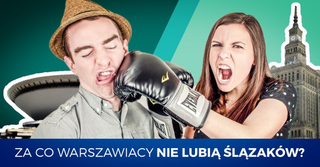 Jeśli więc jesteś mieszkańcem Górnego Śląska, którzy denerwuje się, gdy tylko ktoś (a już warszawiak!) czepia się jego heimatu, jego obyczajów, życia, odpuść sobie czytanie dalej. 

A jeśli dasz radę, przeczytaj, co warszawiaka denerwuje w Ślązaku, wpisz w komentarzu, co Ślązaka denerwuje w warszawiaku - jeśli dasz radę zrobić to bez hejtowania. Jakby co - ostrzegaliśmy. Zatem: dlaczego warszawiak nie lubi Ślązaka?