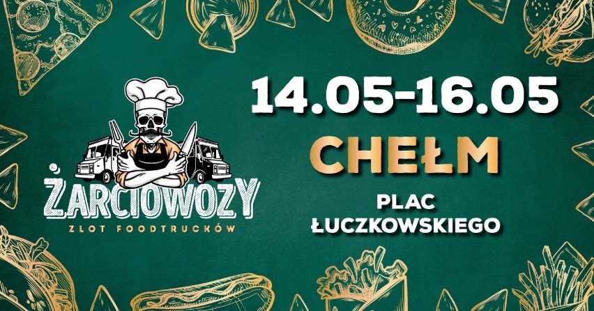Żarciowozy -  food trucki z całej Polski przyjadą do Chełma. To będzie smakowity weekend