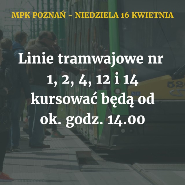 Tak 16 kwietnia 2017 będzie funkcjonować komunikacja miejska w stolicy Wielkopolski