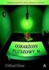 Realny świat absurdu, czyli „Oskarżony pluszowy M."