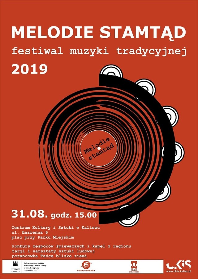 Festiwal Muzyki Tradycyjnej "Melodie Stamtąd". Zapraszamy do Centrum Kultury i Sztuki w Kaliszu.