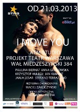 Projekt Teatr Warszawa: "I Move You", zmysłowo i tanecznie o miłości [konkurs]