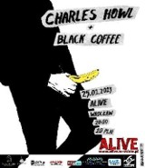 Alive zaprasza na kobcert Charles Howl &amp; Black Coffee