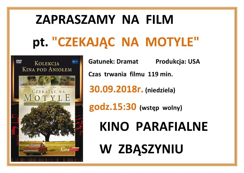 W niedzielę 30 września w kinie parafialnym -  Dramat produkcji USA - "CZEKAJĄC  NA  MOTYLE" [ZAPOWIEDŹ]