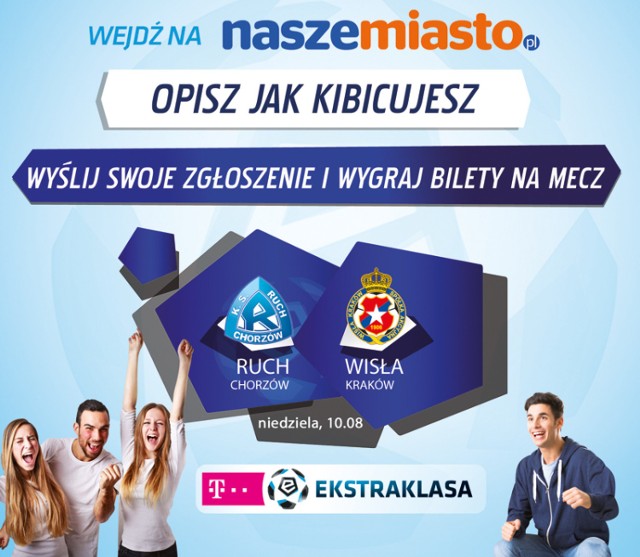 Konkurs: wygraj zaproszenie na mecz Wisła Kraków vs Ruch Chorzów 10  sierpnia! | małopolskie Nasze Miasto