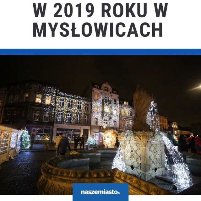 Jak minął 2019 rok w Mysłowicach?