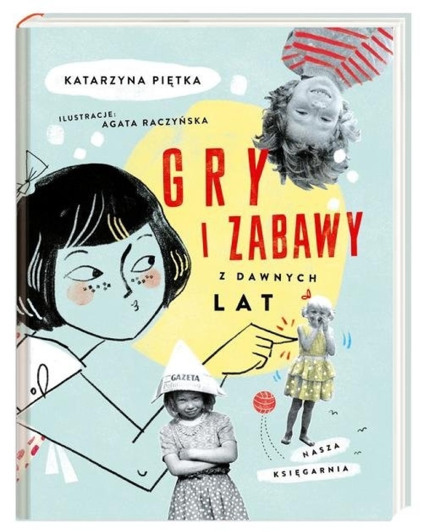 Kto grał w dwa ognie? W kapsle? W pomidora? Biblioteka zaprasza na spotkanie z Katarzyną Piętką i jej książką "Gry i zabawy z tamtych lat"