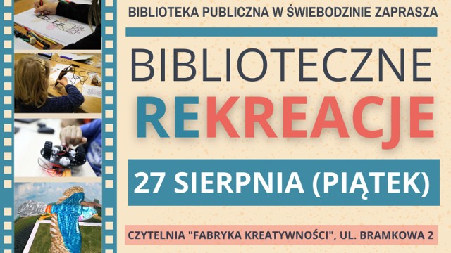 Biblioteka Publiczna w Świebodzinie zaprasza na "Biblioteczne ReKreacje"